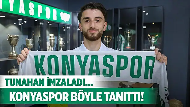 Konyaspor, Tunahan transferini böyle açıkladı!
