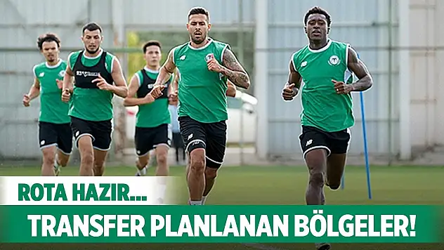Konyaspor'da planlanan transfer bölgeleri!