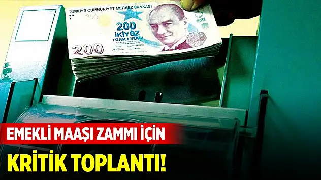 Emekli maaşı zammı için toplantı yapılacak