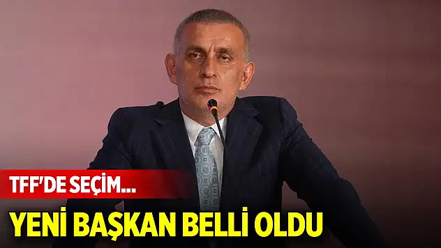 TFF'nin yeni başkanı belli oldu