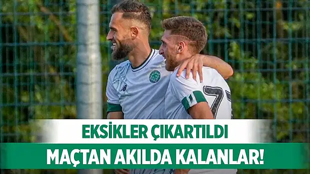 Konyaspor maçından akılda kalan notlar!