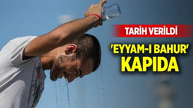 Tarih verildi! Afrika kökenli 'eyyam-ı bahur' sıcakları yurda giriş yapıyor