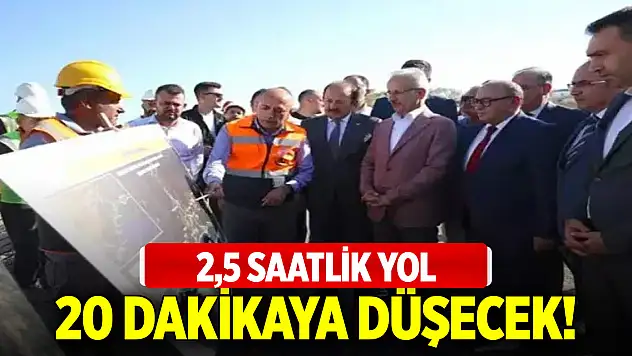 2,5 saatlik yol 20 dakikaya düşecek! Bakan Uraloğlu duyurdu