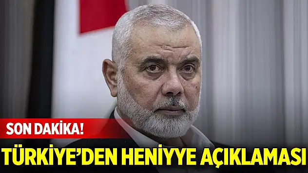 Dışişleri Bakanlığı: İsmail Haniye'nin katledilmesini lanetliyoruz