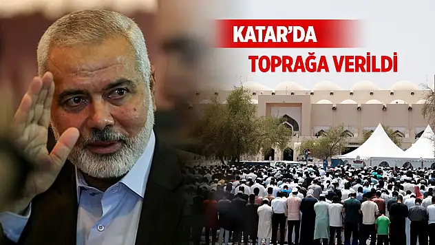 Hamas Siyasi Büro Başkanı Heniyye'nin cenazesi Katar'da toprağa verildi