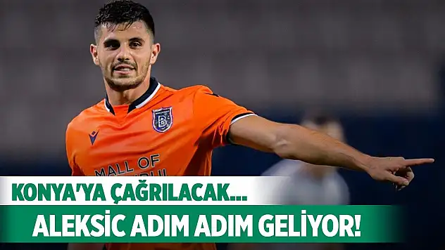 Konyaspor'da Aleksic sesleri!