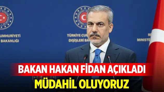 Dışişleri Bakanı Hakan Fidan açıkladı: Müdahil oluyoruz