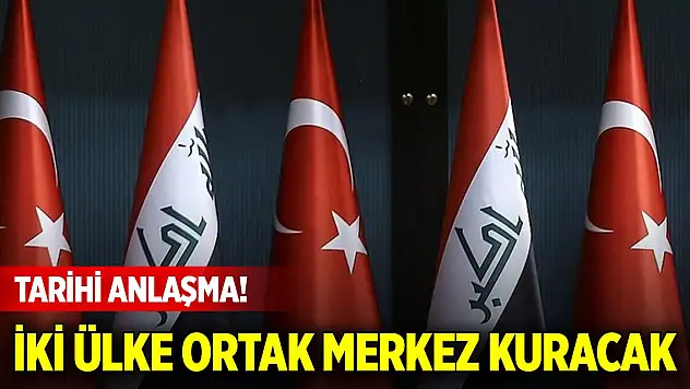 Türkiye ile Irak arasında tarihi anlaşma!