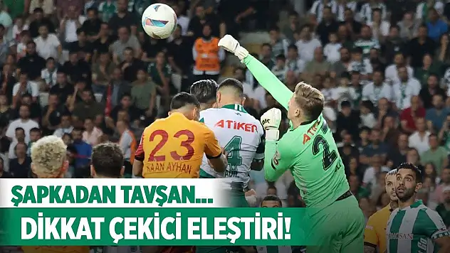 Konyaspor-Galatasaray, Spor yazarları değerlendirdi!