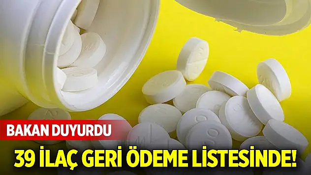 39 ilaç geri ödeme listesinde!
