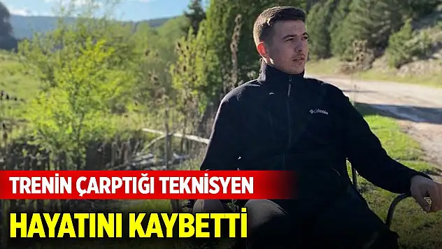 Konvansiyonel elektrikli trenin çarptığı teknisyen hayatını kaybetti