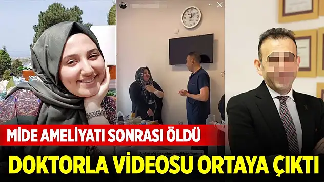 Mide ameliyatı sonrası öldü doktorla videosu ortaya çıktı