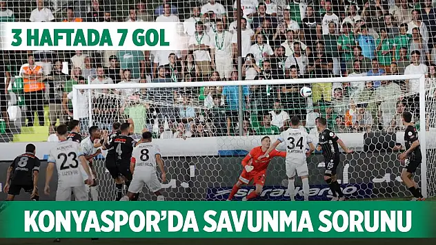 Konyaspor'da savunma sorunu: 3 haftada 7 gol
