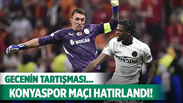 Gecenin tartışması Konyaspor maçını hatırlattı!