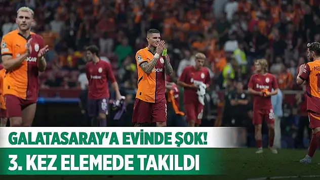 Galatasaray'a evinde şok! 3. kez elemede takıldı