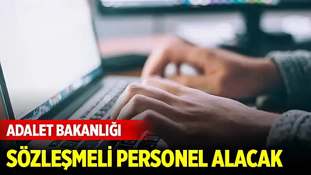 Adalet Bakanlığı, sözleşmeli personel alacak