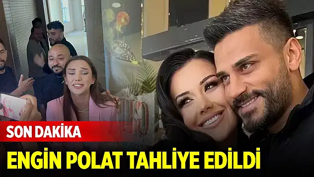 Engin Polat tahliye edildi