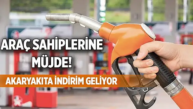 Araç sahiplerine müjde! Akaryakıta indirim geliyor