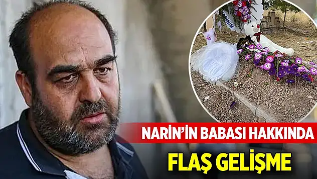 Narin Güran'ın babası hakkında flaş gelişme