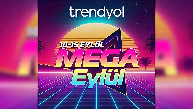 Trendyol, 'Mega Eylül'ü başlattı
