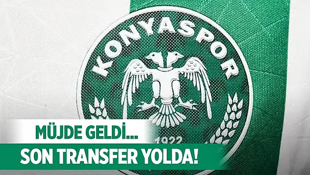 Konyaspor'da yeni imza geliyor!