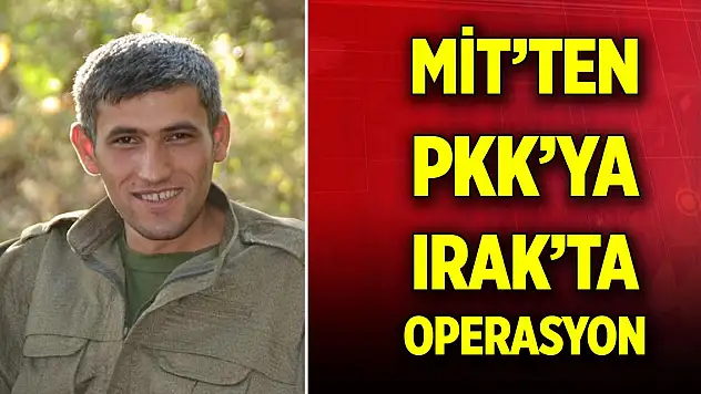 MİT'ten PKK'ya Irak'ta operasyon