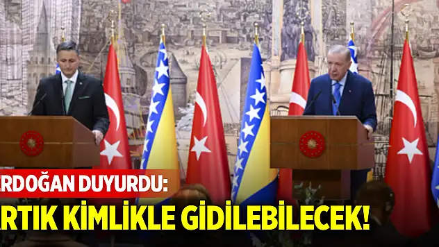 Cumhurbaşkanı Erdoğan duyurdu: Artık kimlikle gidilebilecek! 'Yakın zamanda imzalanıyor'