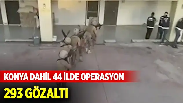 Konya dahil 44 ilde 'Narkoçelik-39' operasyonları: 293 gözaltı
