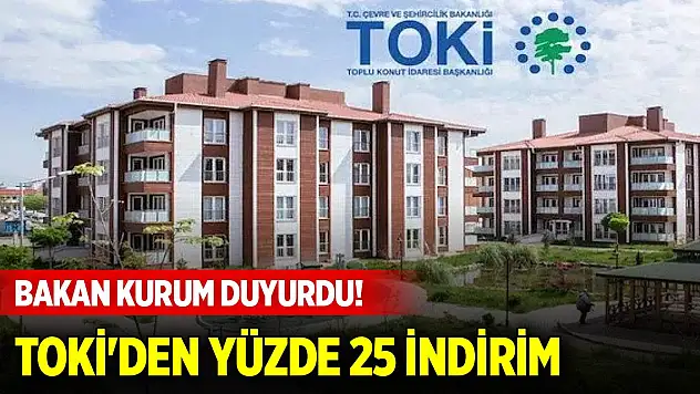 Bakan Kurum duyurdu! TOKİ'den yüzde 25 indirim kampanyası