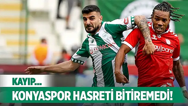 Konyaspor galibiyeti kaçırdı!