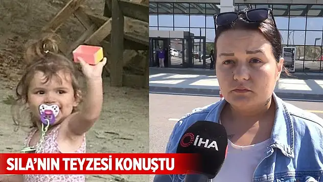 Cinsel istismar ve şiddete uğrayan Sıla bebeğin teyzesi konuştu