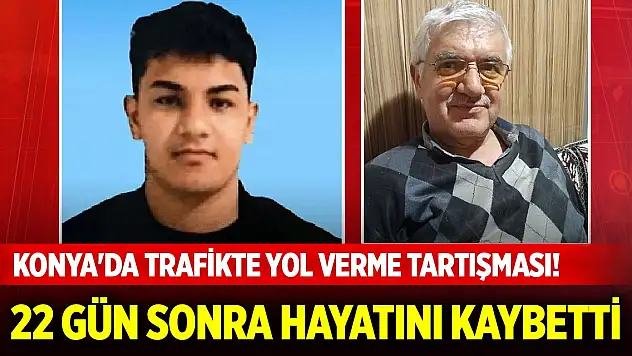 Konya'da trafikte yol verme tartışması! Kick boksçu yumruk attı, 22 gün sonra öldü