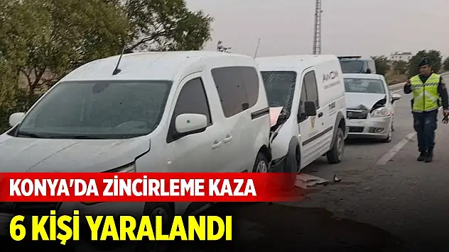Konya'da toz taşınımı zincirleme kazaya neden oldu! 6 kişi yaralandı