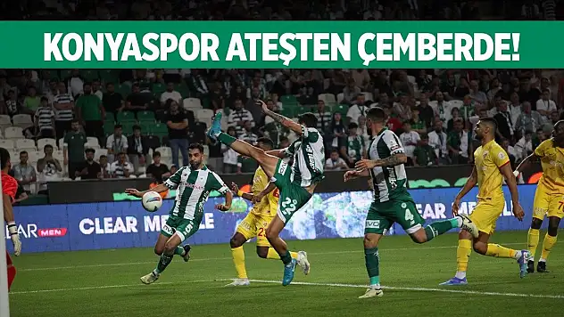 Konyaspor zorlu sürece giriyor!