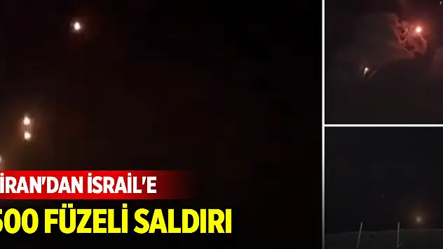 İran'dan İsrail'e 500 füzeli saldırı