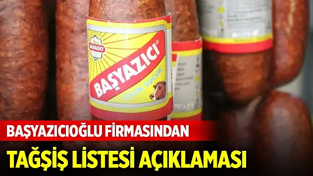 Başyazıcıoğlu firmasından tağşiş listesi açıklaması