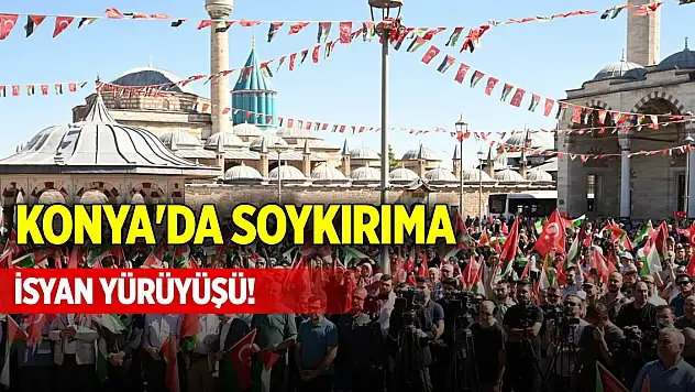 Konya'da soykırıma isyan yürüyüşü!
