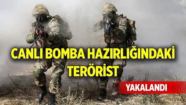 Canlı bomba hazırlığındaki terörist yakalandı