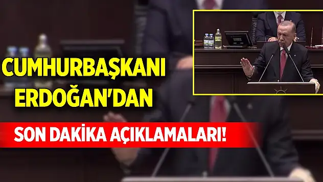 Cumhurbaşkanı Erdoğan'dan son dakika açıklamaları!