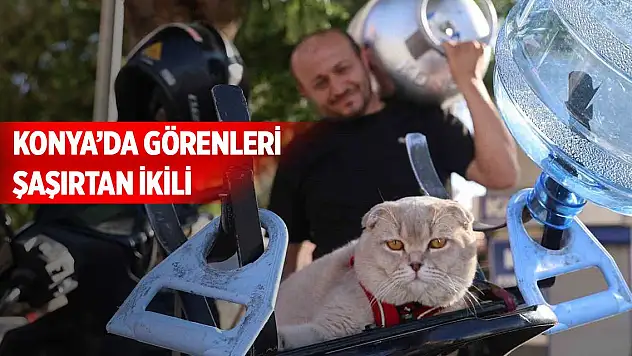 Konya'da görenleri şaşırtan ikili