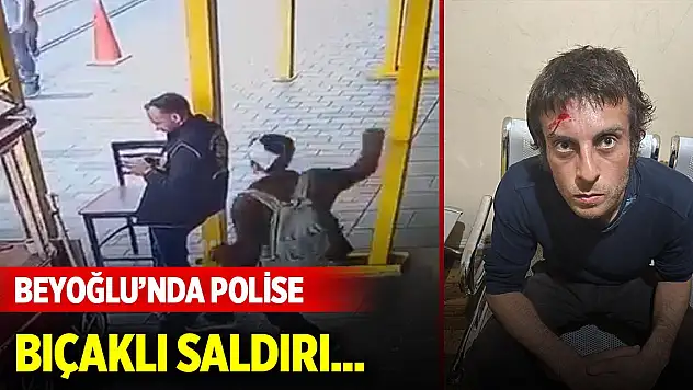 Beyoğlu'nda polise bıçaklı saldırı... Saldırganın 4 ay önce çektiği görüntü ortaya çıktı