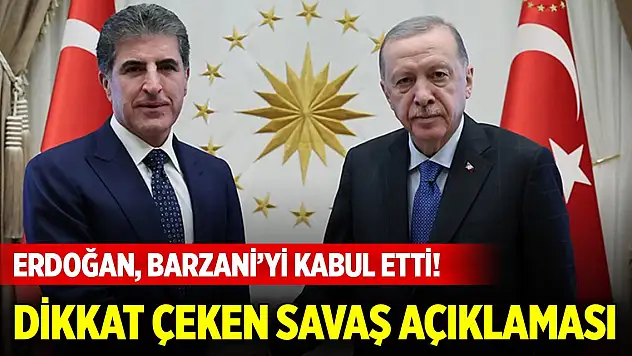 Cumhurbaşkanı Erdoğan, Barzani'yi kabul etti! Dikkat çeken savaş açıklaması