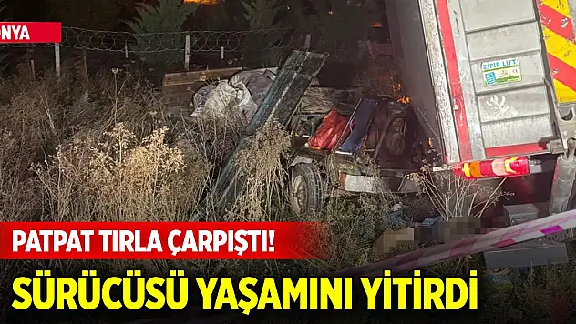 Konya'da patpat tırla çarpıştı! Sürücüsü yaşamını yitirdi