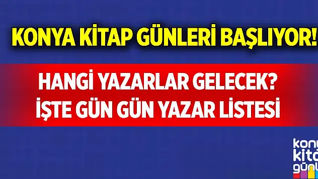 Konya Kitap Günleri başlıyor! Hangi yazarlar gelecek? İşte gün gün yazar listesi
