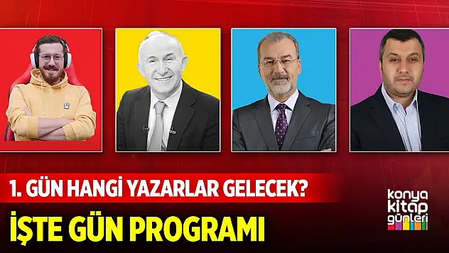 Konya Kitap Günleri başlıyor! 1. gün hangi yazarlar gelecek? İşte günün programı