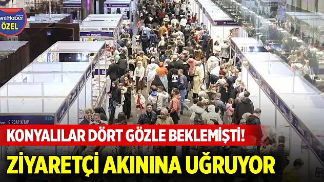 Konyalılar dört gözle beklemişti! Ziyaretçi akınına uğruyor