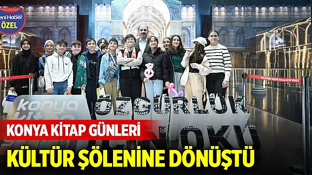 Konya Kitap Günleri kültür şölenine dönüştü