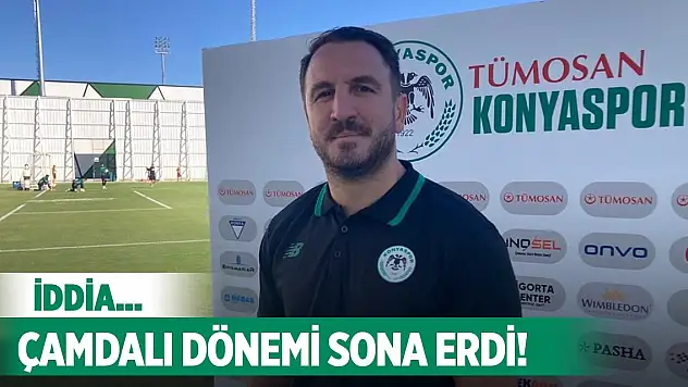 Konyaspor'da Çamdalı ile yollar ayrıldı mı?