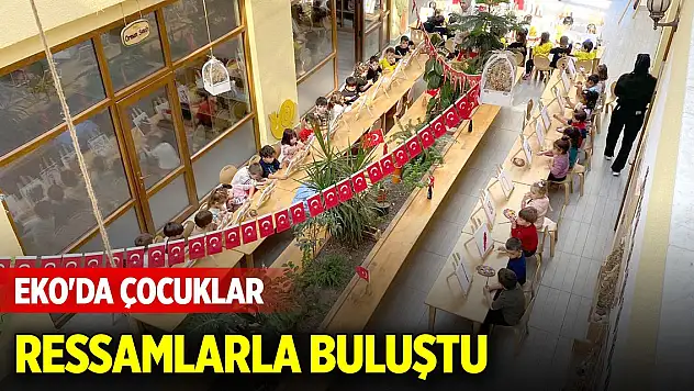 EKO'da çocuklar ressamlarla buluştu