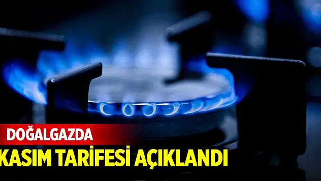 Doğalgazda kasım tarifesi açıklandı